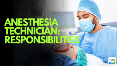 Anesthesia Technician: Responsibilities