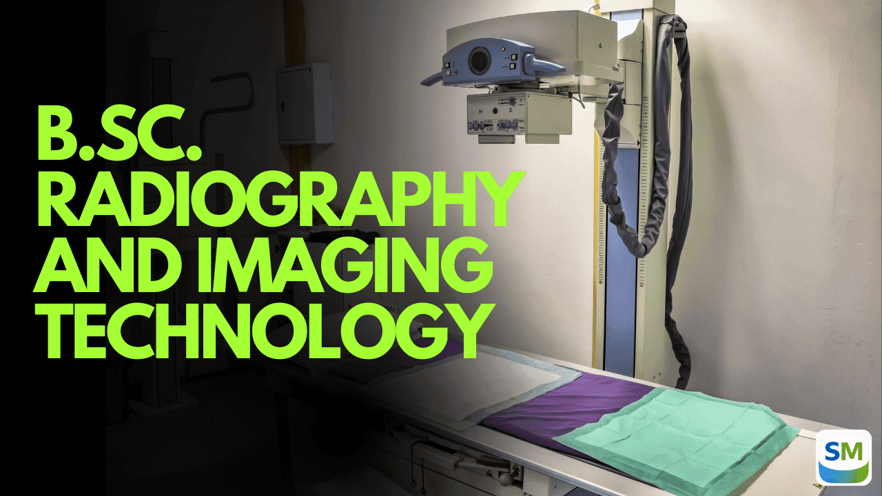 Bs Radiologic Technology B.Sc. Radiography and Imaging Technology Course Details 2026 ...