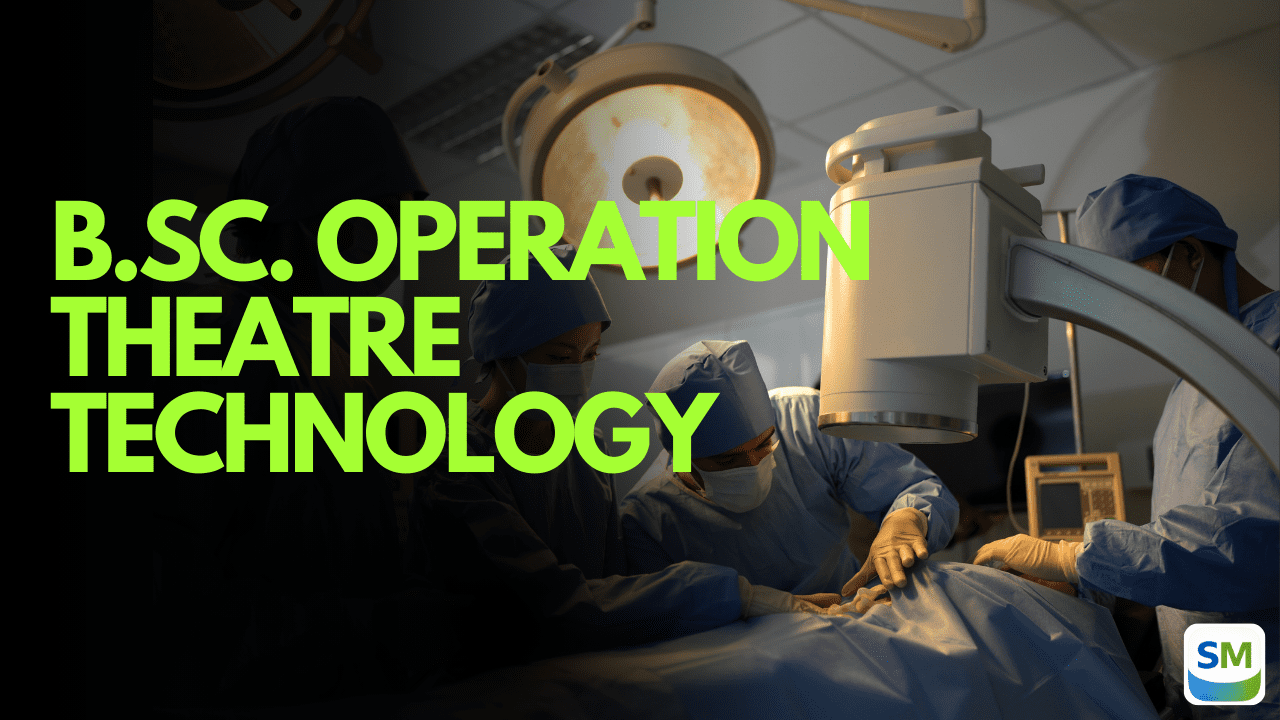 B.Sc. Operation Theatre Technology Course 2026 – Eligibility, Syllabus ...