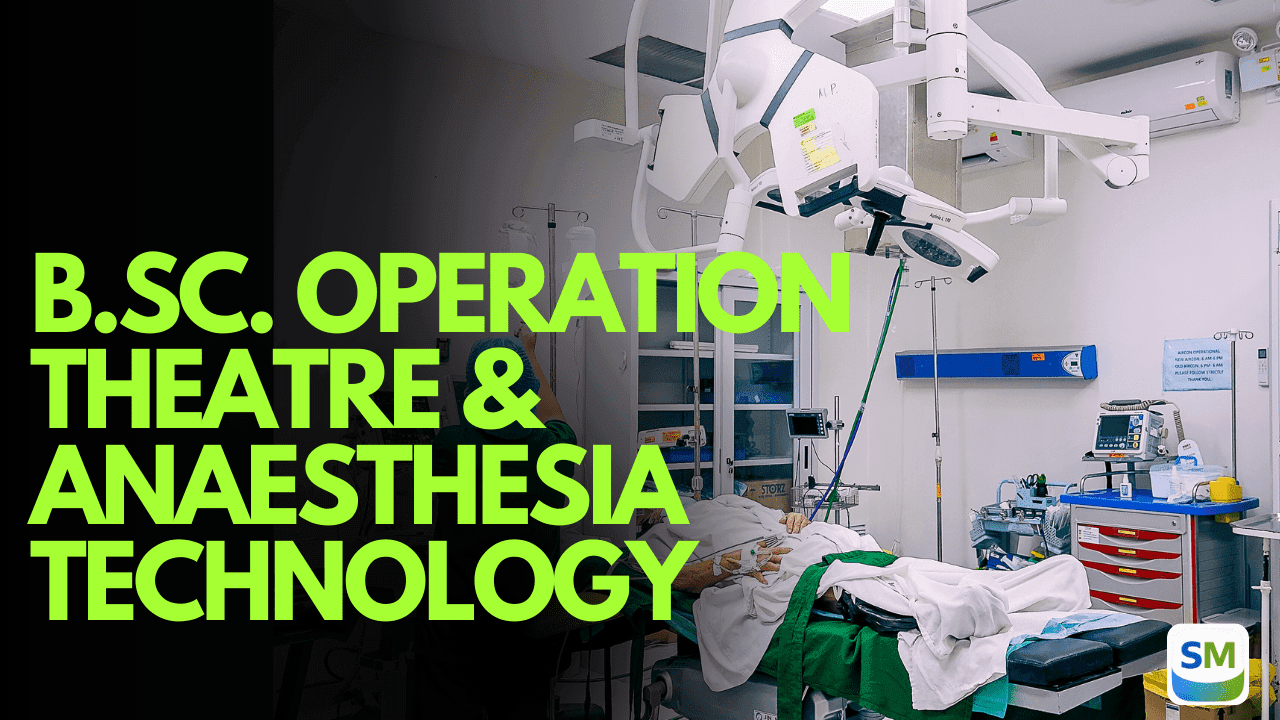 Scope Operation B.Sc. Operation Theatre & Anaesthesia Technology Course Fees, Admission ...