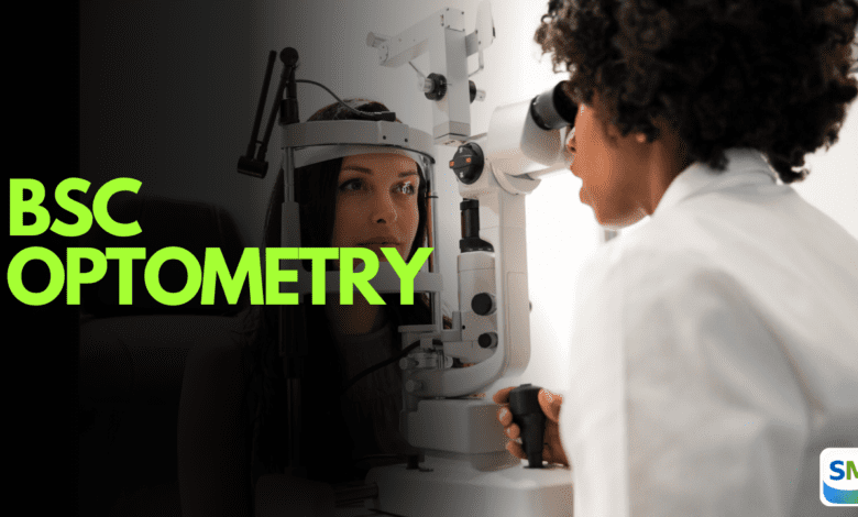 BSc Optometry