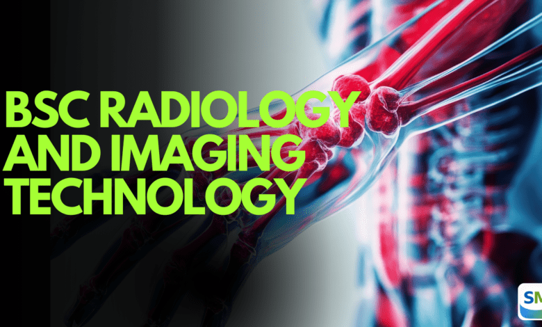 BSc Radiology and Imaging Technology