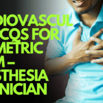 Cardiovascular MCQs for Prometric Exam – Anesthesia Technician