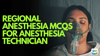 Regional Anesthesia MCQs for Anesthesia Technician