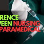 Difference Between Nursing and Paramedical