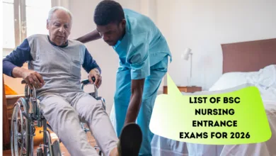 List of BSc Nursing Entrance Exams for 2026 List of BSc Nursing Entrance Exams for 2026